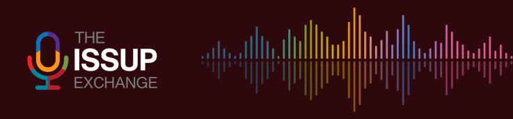 The ISSUP Exchange podcast banner image.