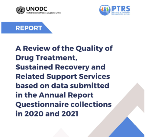 Cover of A Review of the Quality of Drug Treatment, Sustained Recovery and Related Support Services based on data submitted in the Annual Report Questionnaire collections in 2020 and 2021