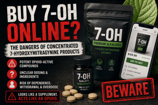 Warning graphic showing concentrated 7-OH products sold online with messaging about opioid-like risks, unclear dosing, dependence, withdrawal, and overdose.