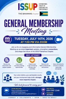 ISSUP Bahamas Chapter, invites you, to attend our General Membership Meeting on Tuesday, July 14, 2026, at 7:00 p.m. via Zoom.